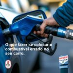 Colocou o combustível errado?